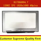 ЖК-дисплей для ноутбука B173HAN04.7 17,3 ''120 Гц, светодиодный экран 1920*1080 EDP, 40 контактов