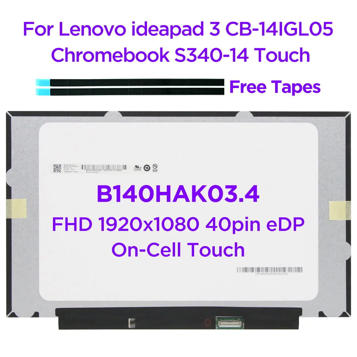14, 0 IPS    - B140HAK03.4   R140NWF5 RC  Lenovo Chromebook S340-14 Touch ideapad 3 CB-14IGL05 40pin eDP