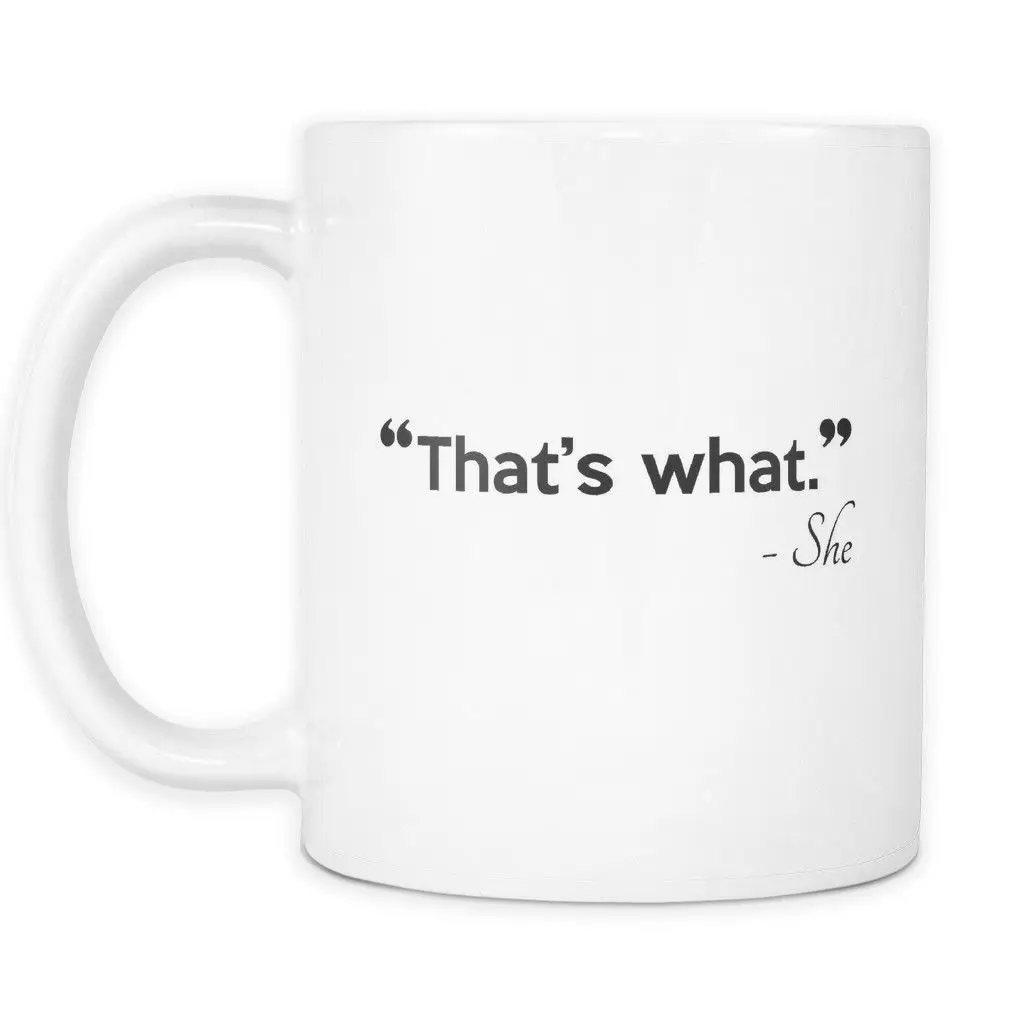 Это то что она сказала Кружка Смешной Каламбур кружка с цитатами 11 унций для кофе