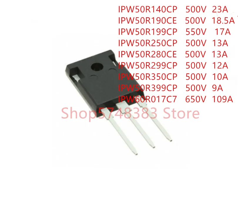10 шт./лот IPW50R140CP IPW50R190CE IPW50R199CP IPW50R250CP IPW50R280CE IPW50R299CP IPW50R350CP IPW50R399CP IPW60R017C7 TO-247 |