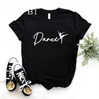 Женские черные модные балетные футболки с принтом, повседневная забавная Футболка для леди, топ для девушек, футболка, уличная одежда, женские топы