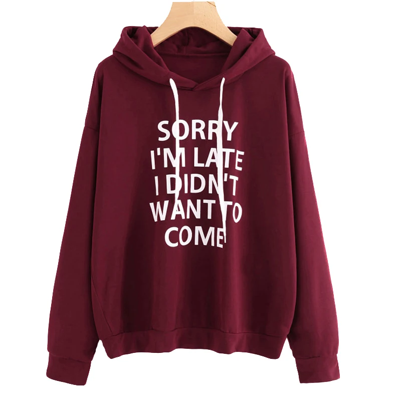 Style B Wine Oh Yes повседневные толстовки с буквенным принтом, Женская толстовка, новинка, зимний флисовый пуловер с капюшоном, плотные свободные женские толстовки, верхняя одежда - Цвет: Style B Wine