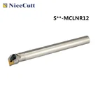 Токарные инструменты Nicecutt, токарный станок с ЧПУ S **-MCLNR 12, держатель внутреннего токарного инструмента для токарной пластины из карбида CNMG