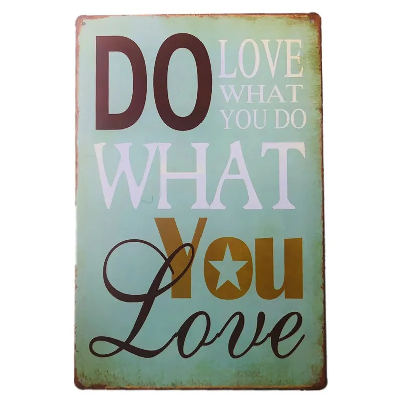 

Do What You Love Metal Tin Plaque Metal Sign Poster Plates For Barber Shop Bar Club Home Wall Art Poster