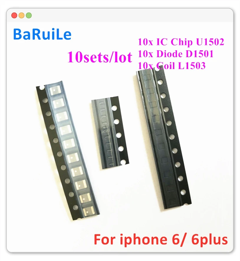 BaRuiLe 10 комплектов (30 шт.) для iPhone 6 и plus P чип подсветки IC U1502 + Diode D1501 катушка L1503|Платы