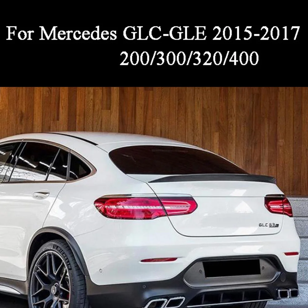 Для Mercedes Benz GLC GLE 200/300/320/400/450 купе ABS спойлер заднего багажника крыла и губ 2015 2016