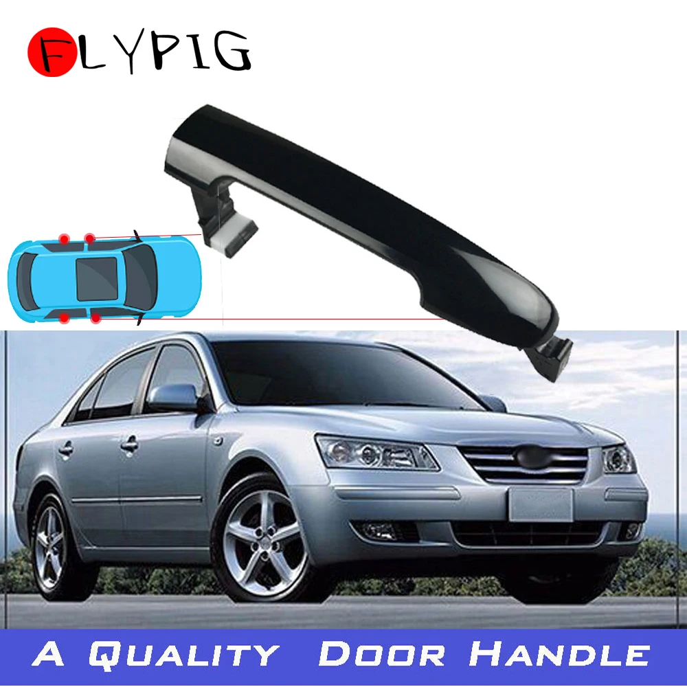 

FLYPIG Exterior Outside Door Handle Assembly for Hyundai Sonata 826513K000 2005-2010 Fits All Four Doors Car Accessories