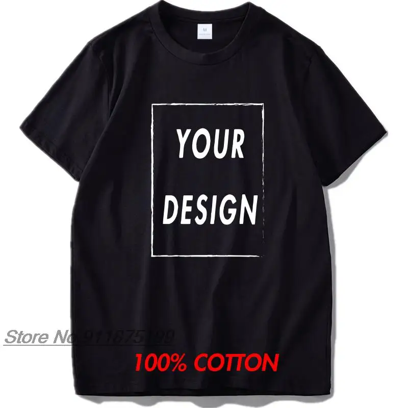 

100% Natural Cotton Custom T Shirt DIY Graphic Or Text Logo Add Your Design Tshirt Soft High Quality Short Sleeve Camisetas