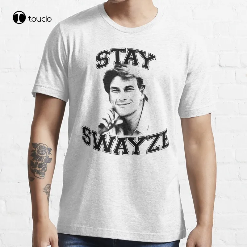 

Stay Swayze! Movies Film T-Shirt Cotton Tee Shirt S-5Xl