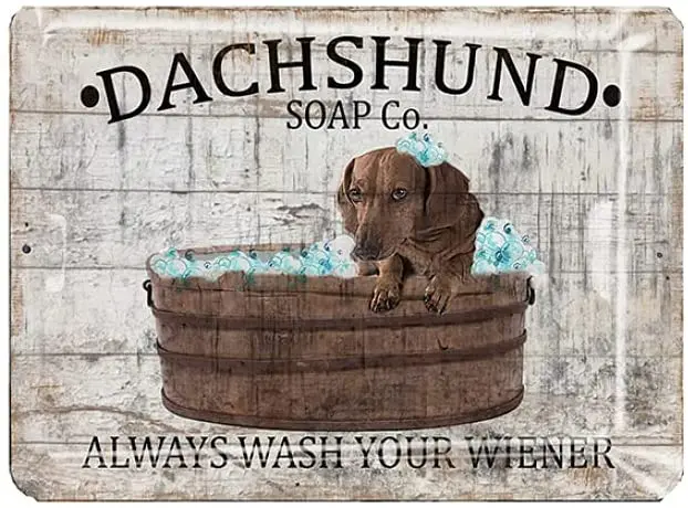 

Metal Brown Dachshund Soap Company Always Wash Your Wiener Funny Bathroom Aluminum Sign Bath Wall Plaque Wall Decor Art Gifts