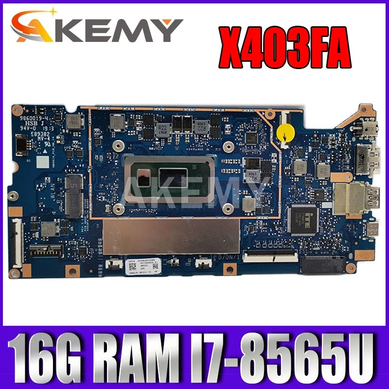 

X403FA Motherboard FOR ASUS ADOL14FA A403F X403FA X403F X403F L403FA L403F L403FAC Laotop Mainboard W/ 16G RAM I7-8565U