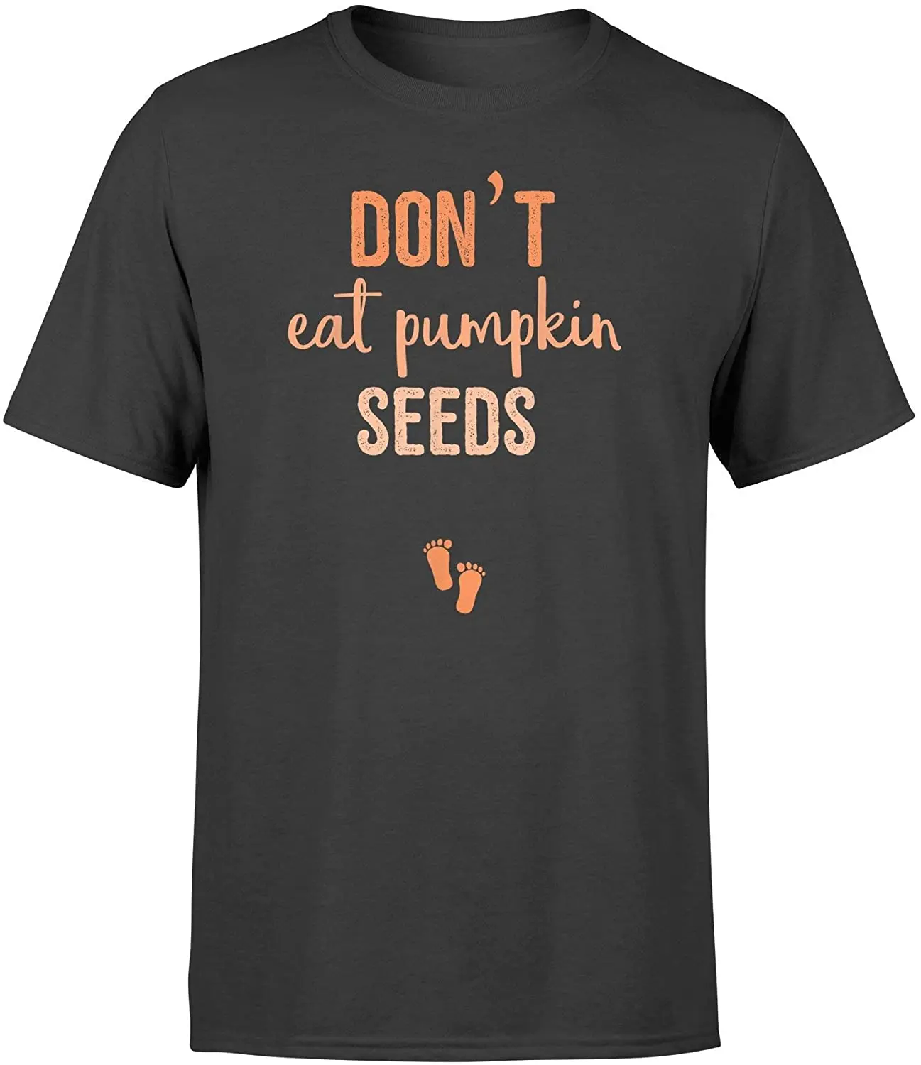 

Don't Eat Pumpkin Seeds T-Shirt