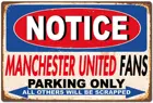 MMNGT Забавный Манчестер объединенные фанаты парковка только винтажная ретро автомобиль Жестяная Табличка на гараж x дюймов