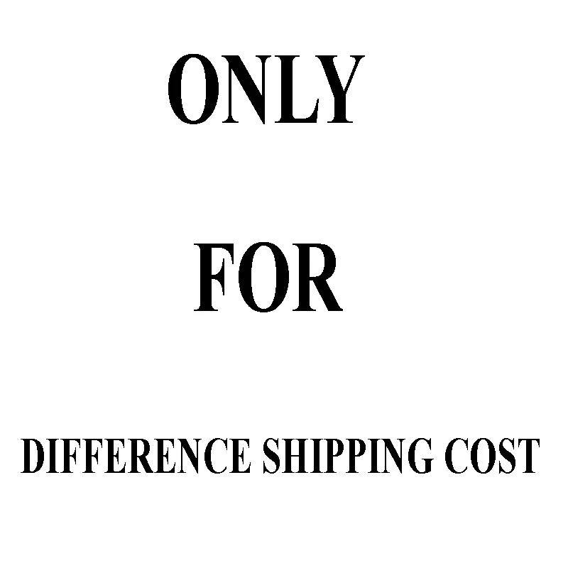 

the difference shipping cost for the products you ordered the difference shipping cost for the products you ordered