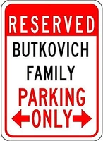 butkovich family parking customized last name 8x12quality metal sign