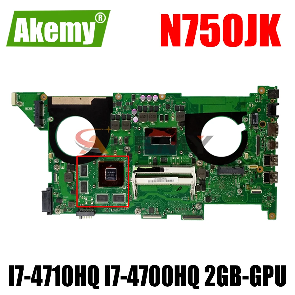 

Akemy N750JK материнская плата для ноутбука Asus N750JK N750JV N750J материнская плата для ноутбука HM86 REV3.0 I7-4710HQ CPU GTX850M 2GB