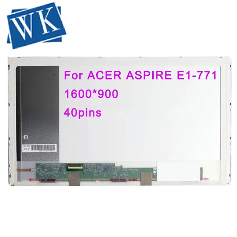 

Laptop LCD Screen for ACER ASPIRE E1-771 E1-771G E1-731 V3-771 V3-771G V3-731 V3-731G P7YE5 SERIES (17.3" 1600x900 40pin)