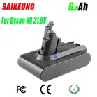 Сменный литий-ионный пылесос Dyson SV09 SV07 SV03 DC58 DC61 DC62 DC74 V6 965874-02 животные аккумулятор 21,6 в 6000 мАч аккумулятор