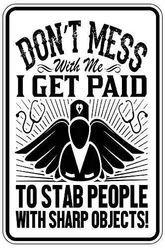

PENGNO I Get Paid to Stab People Nurse Metal Wall Poster Tin Sign Vintage BBQ Restaurant Dinner Room Cafe Shop Decor