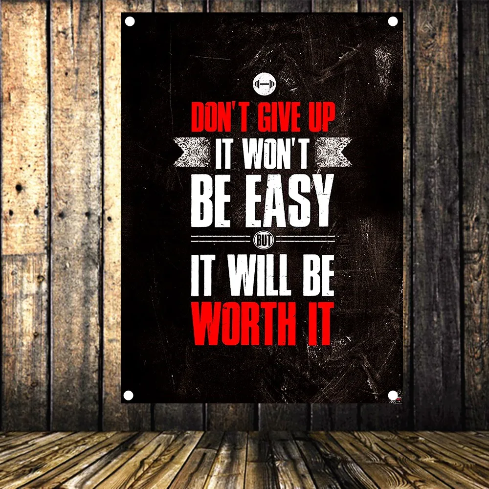 

DON'T GIVE UP IT WON'T BE EASY BUT IT WILL BE WORTH IT Exercise Fitness Banners Flag Sports Inspirational Posters Gym Wall Decor