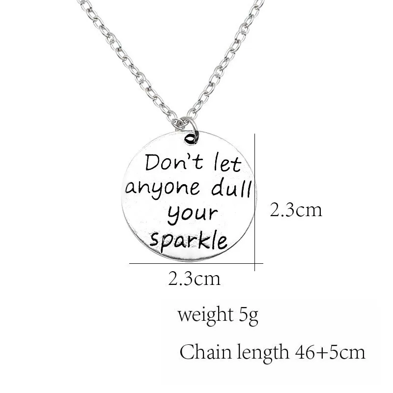 

Classic Lettering "Don't Let Anyone Dull Your Spark" Necklace For Women Men Round Pendant Necklaces Inspire Jewelry Gifts