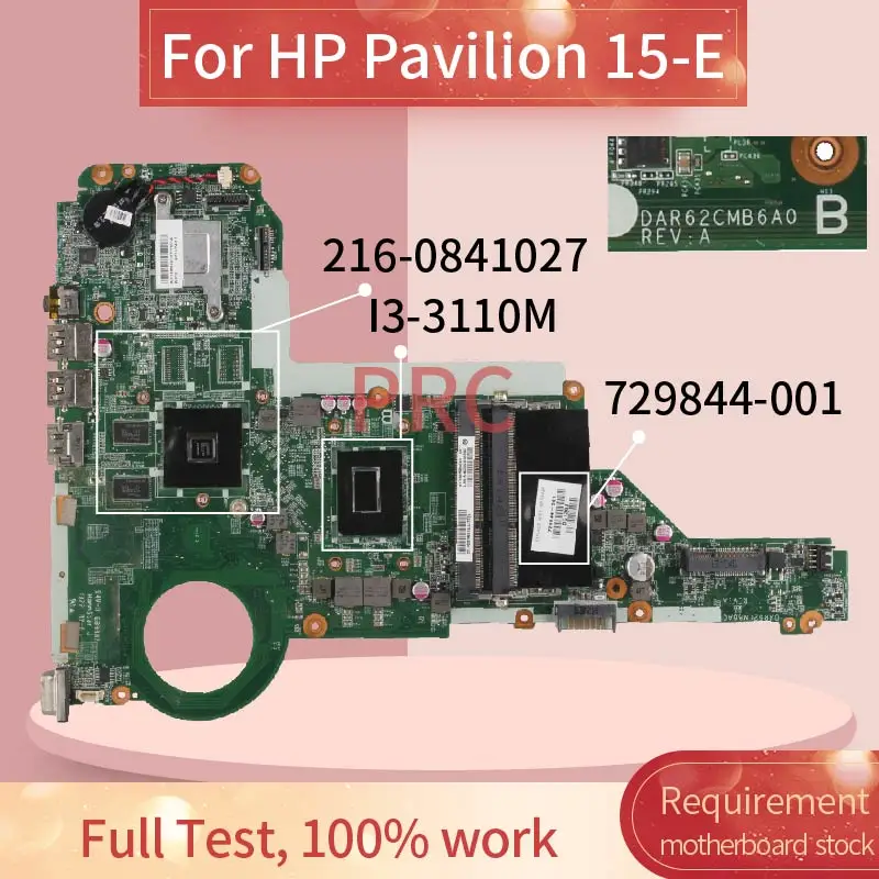 729844 001 501 для струйного принтера HP Pavilion 15 E I3 3110M материнская плата ноутбука 216 0841027