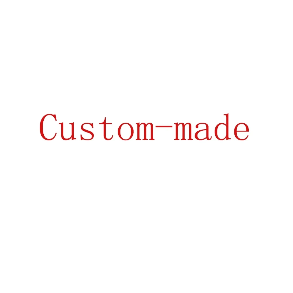 

custom made