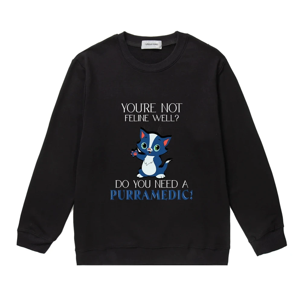 

You Are Not Feline Well Son Crew Neck Pullover Men Women Cute Pattern Print Sweater Comfortable All-match Pocket Sweatshirt Man