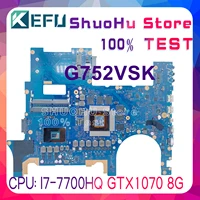 g752vsk motherboard is suitable for asus rog g752v g752vt g752vs g752vm g752vy notebook motherboard i7 7700hq gtx1070 8g test
