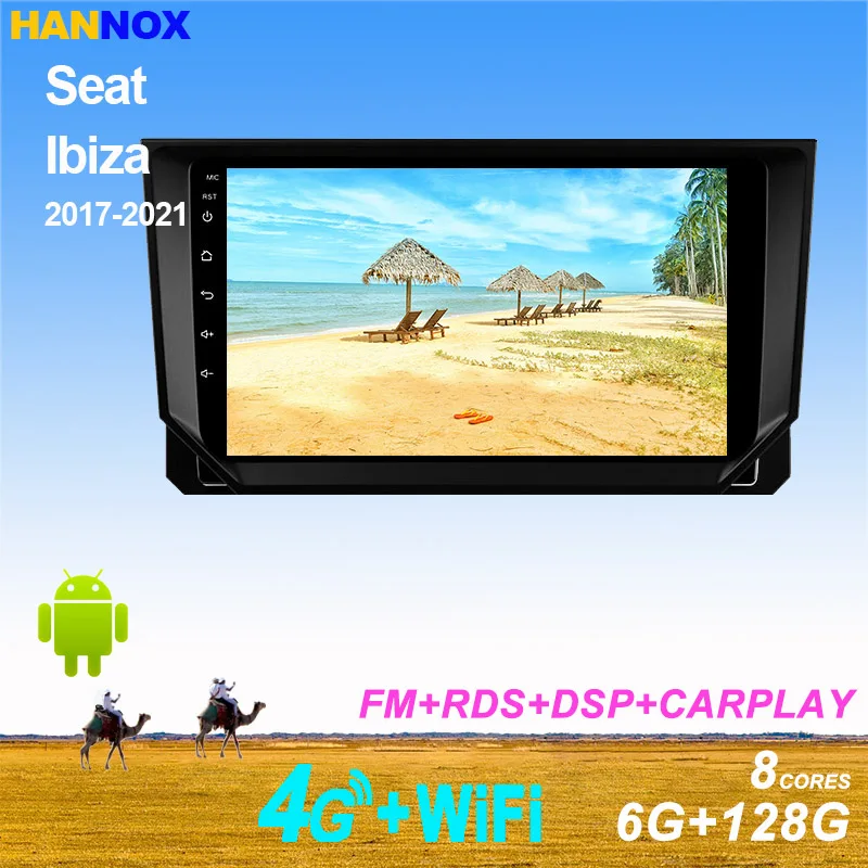 

Автомагнитола HANNOX для SEAT Ibiza 2017 - 2020 Android11, мультимедийный видеоплеер, навигация GPS WIFI 4G FM AM RDS DAB DSP HIFI