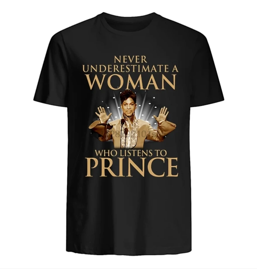 

Never Underestimate A Woman Who Listens To Prince Rogers Nelson Unisex T-Shirt