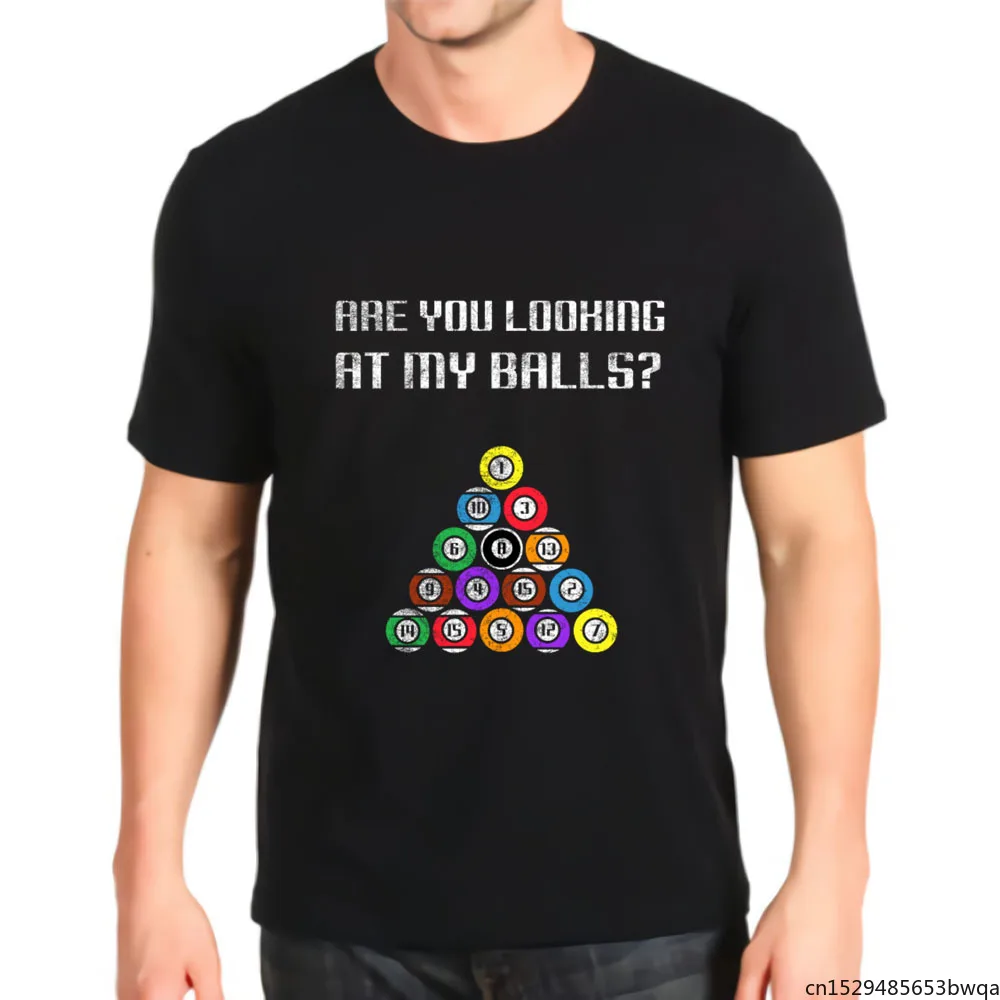 

Graphic Retro T Shirt Are You Looking At My Balls Billiard Pool Mens Anime Best Seller Top Mens T-shirt