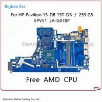 epv51 la g078p for hp 15 db 15t db 255 g7 laptop motherboard w amd cpu ddr4 l20479 601 l31720 601 l20477 001 100 fully tested