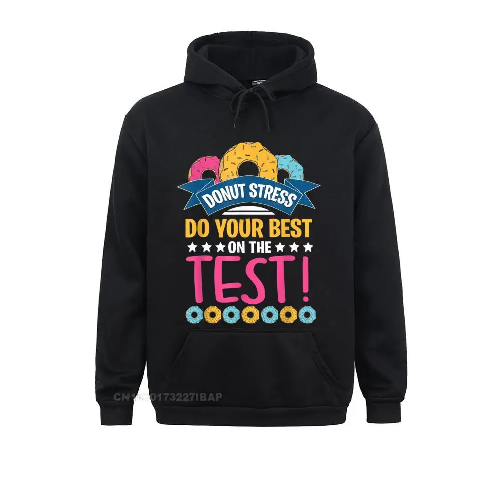 Test Day Donut Stress Testing Shirts For Women Teachers Hoodie Sweatshirts For Men Print Autumn Hoodies Newest Fitness Hoods