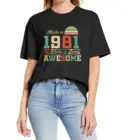 1981 футболки 40 лет удивительного 40 дней рождения Подарки для женщин и мужчин смешной подарок унисекс футболка из хлопка футболка