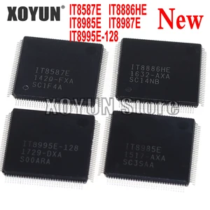 100%New IT8587E FXA FXS IT8886HE AXA AXS IT8985E AXA AXS  IT8987E BXA BXS IT8995E-128 CXA CXS DXA QFP-128 IC