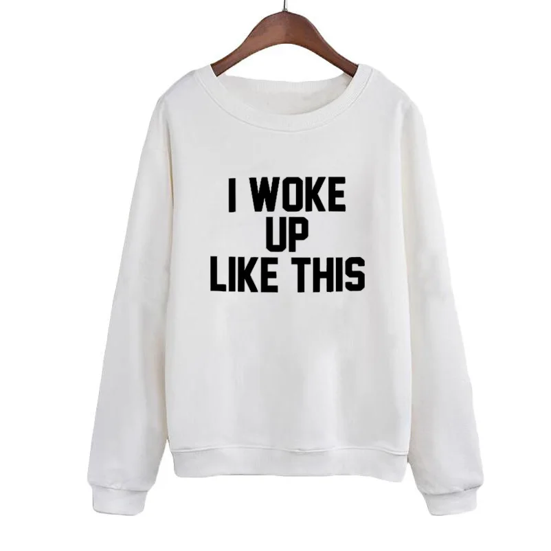 

Moleton Feminina I Woke Up Like This