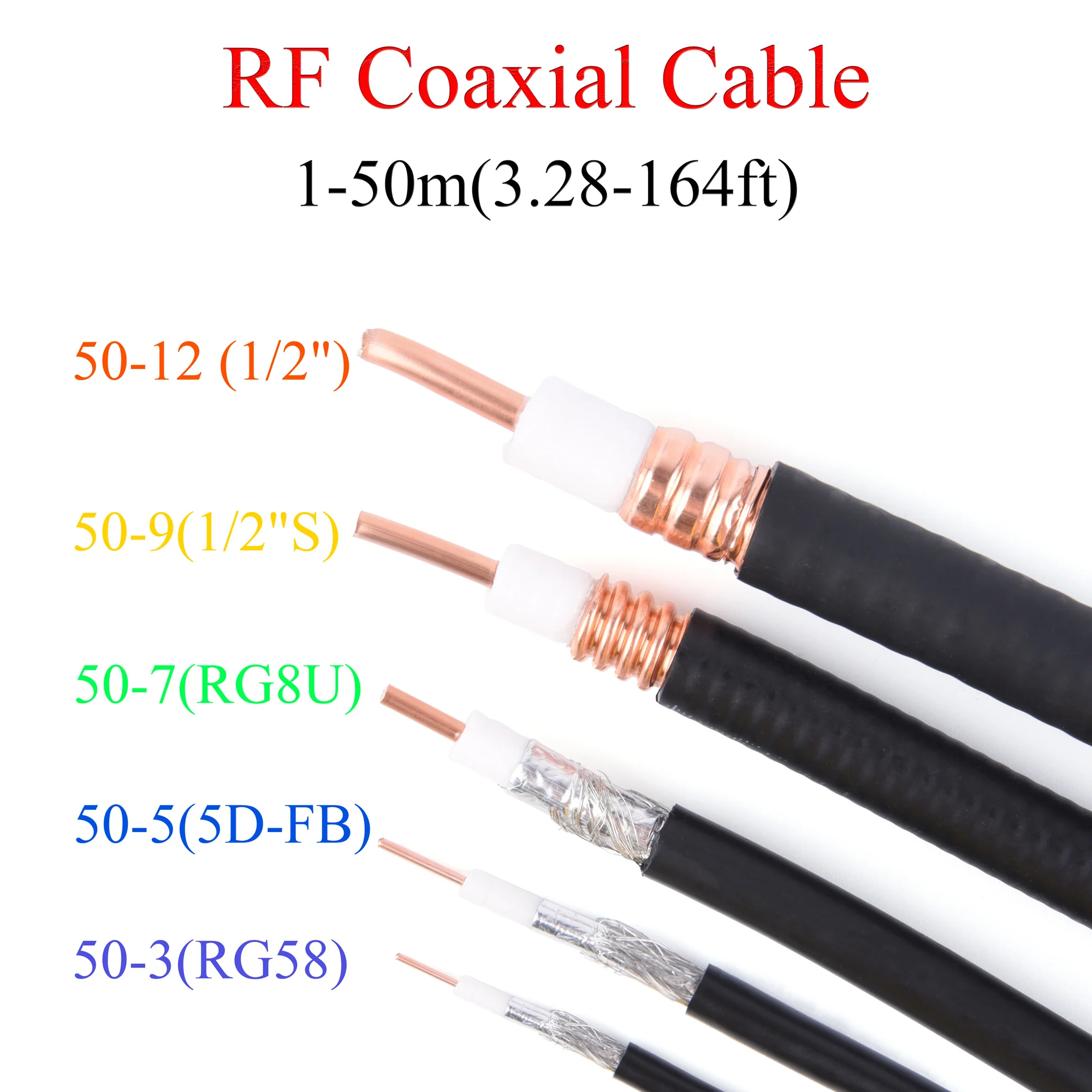 

1-50M 50-3/RG58 50-5/5D-FB 50-7/RG8U 50-9/1/2"S 50-12/1/2" RF Coaxial Cable 50Ohm Copper-plated Aluminum Wire 3.28-164FT Antenna