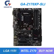 GA-Z170XP-SLI For GIGABYTE LGA 1151 Intel Z170 Desktop Motherboard DDR4 64G Core i7-7700K i5-7600K Cpus PCI-E 3.0 M.2 USB3.1 ATX