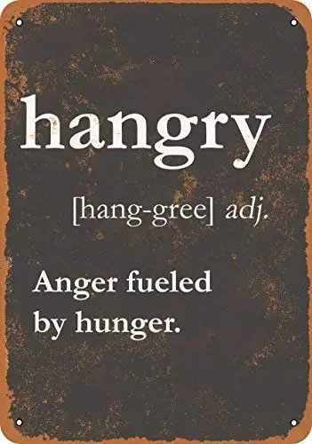 

Vincenicy Metal Sign Great Aluminum Tin Sign Definition of Hangry Sign 12" X 8"