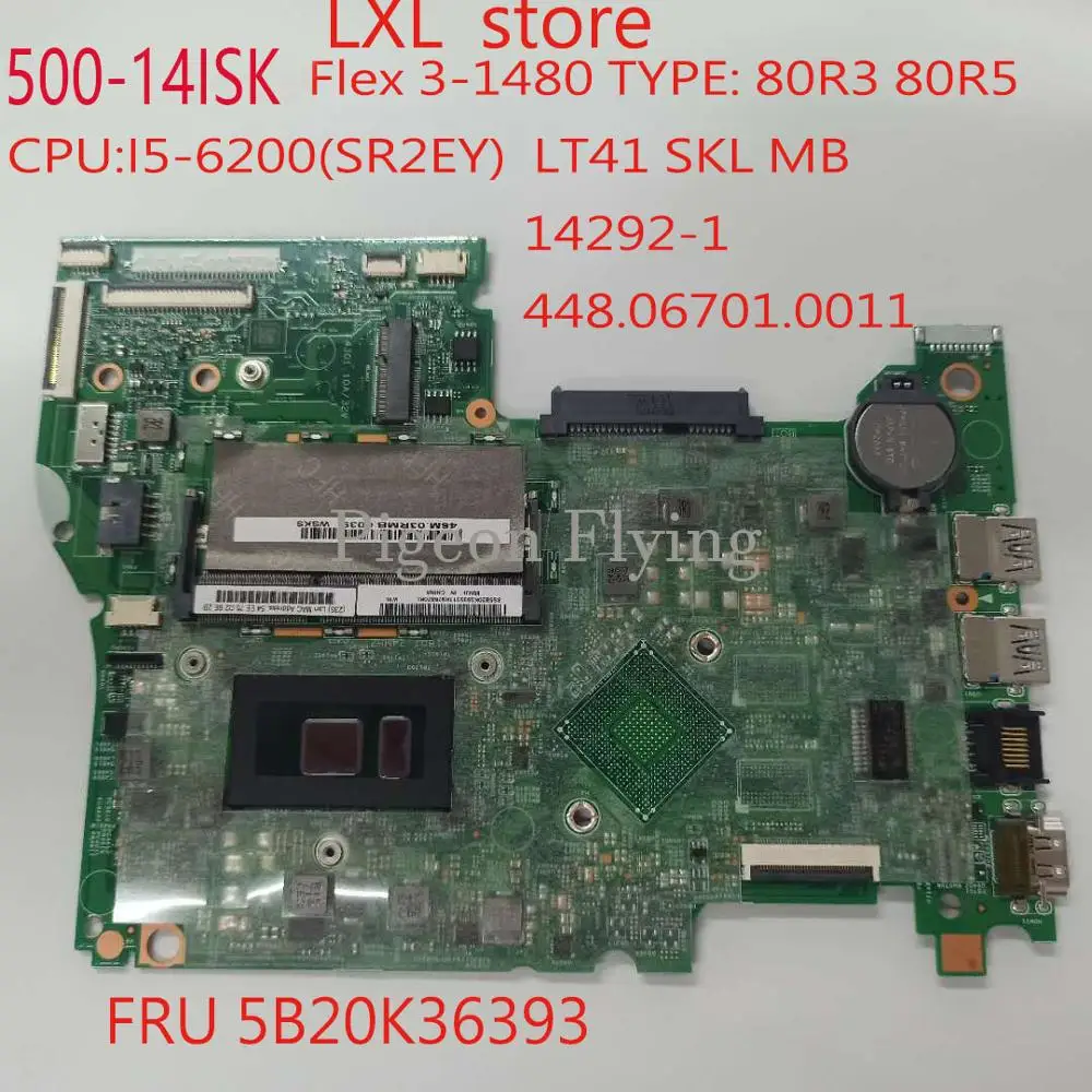 

Материнская плата YOGA 500-14ISK для lenovoFlex 3-1480 80R3 80R5 14292-1 448.06701.0011 CPUi5-6200U DDR3 FRU 5B20K36393