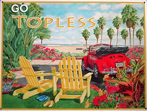 

Rustic Style Go Topless Beach Bug Car Retro Metal Sign 8x12 Inches Tin Sign