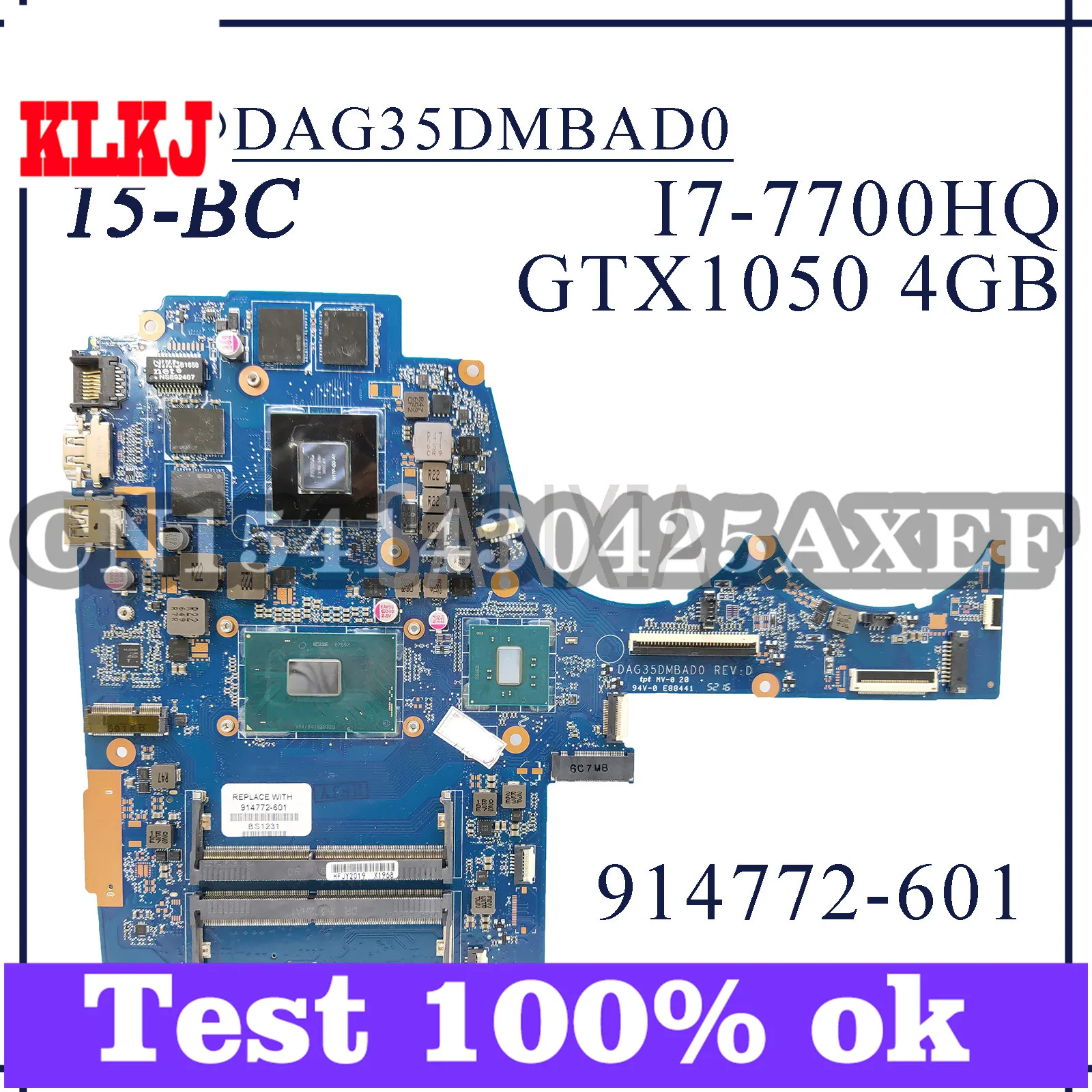 

KLKJ DAG35DMBAD0 Laptop Motherboard For HP Pavilion 15-BC Original Mainboard I7-7700HQ GTX1050-4GB 914772-601