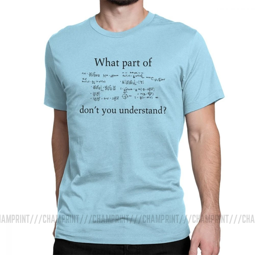 What Part Don't You Survey Math, модные футболки для мужчин, с юмором, умник, короткий рукав, футболки, хлопок, футболка с круглым вырезом - Цвет: Небесно-голубой