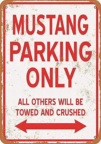 

Metal Sign - Mustang Parking ONLY - Vintage Bar Wall Decorative