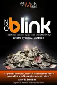 

No Blink by Mickael Chatelain,Magic Tricks