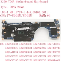 x390 yoga motherboard mainboard for thinkpad 20nn 20nq laptop lbb 1 mb 18729 1 448 0g104 0011 i7 8g fru 5b21c15285 5b21c15279