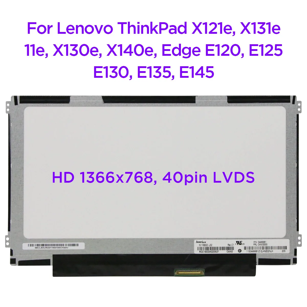 ЖК-экран для ноутбука 11,6 дюйма, флэш-экран для Lenovo ThinkPad X121e X131e X140e Edge E120 E125 E130 E135 E145 40pin LVDS