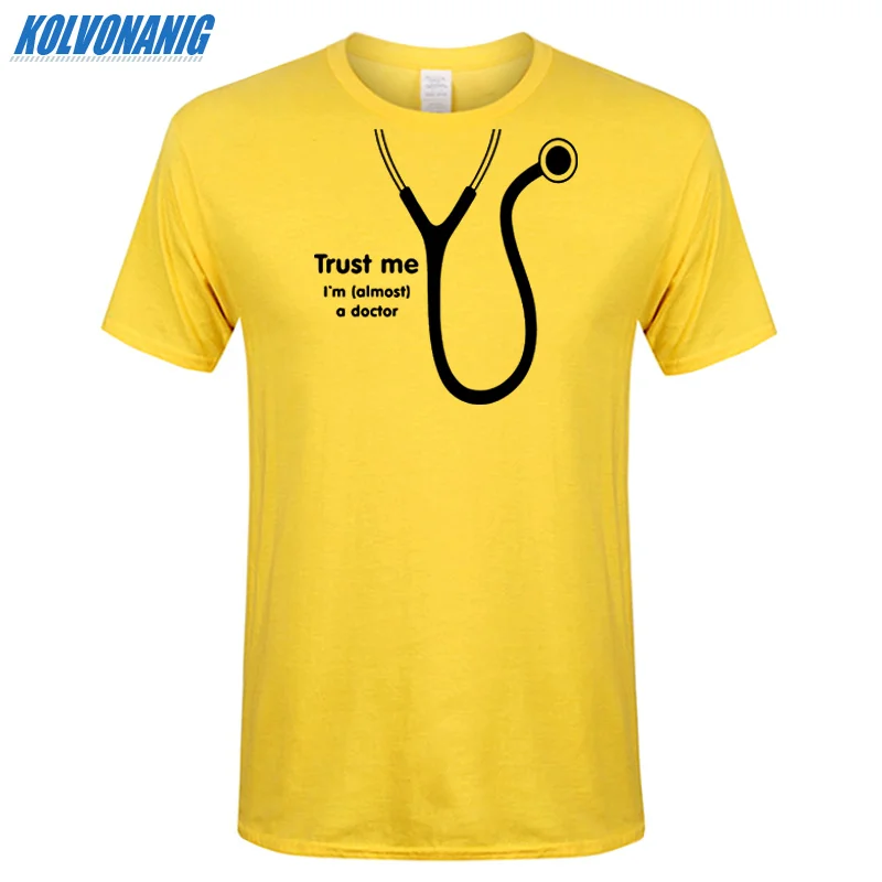 KOLVONANIG летняя футболка Trust Me I'm Almost A Doctor с забавным принтом мужские хлопковые вечерние футболки с коротким рукавом и круглым вырезом размера плюс - Цвет: Yellow 02