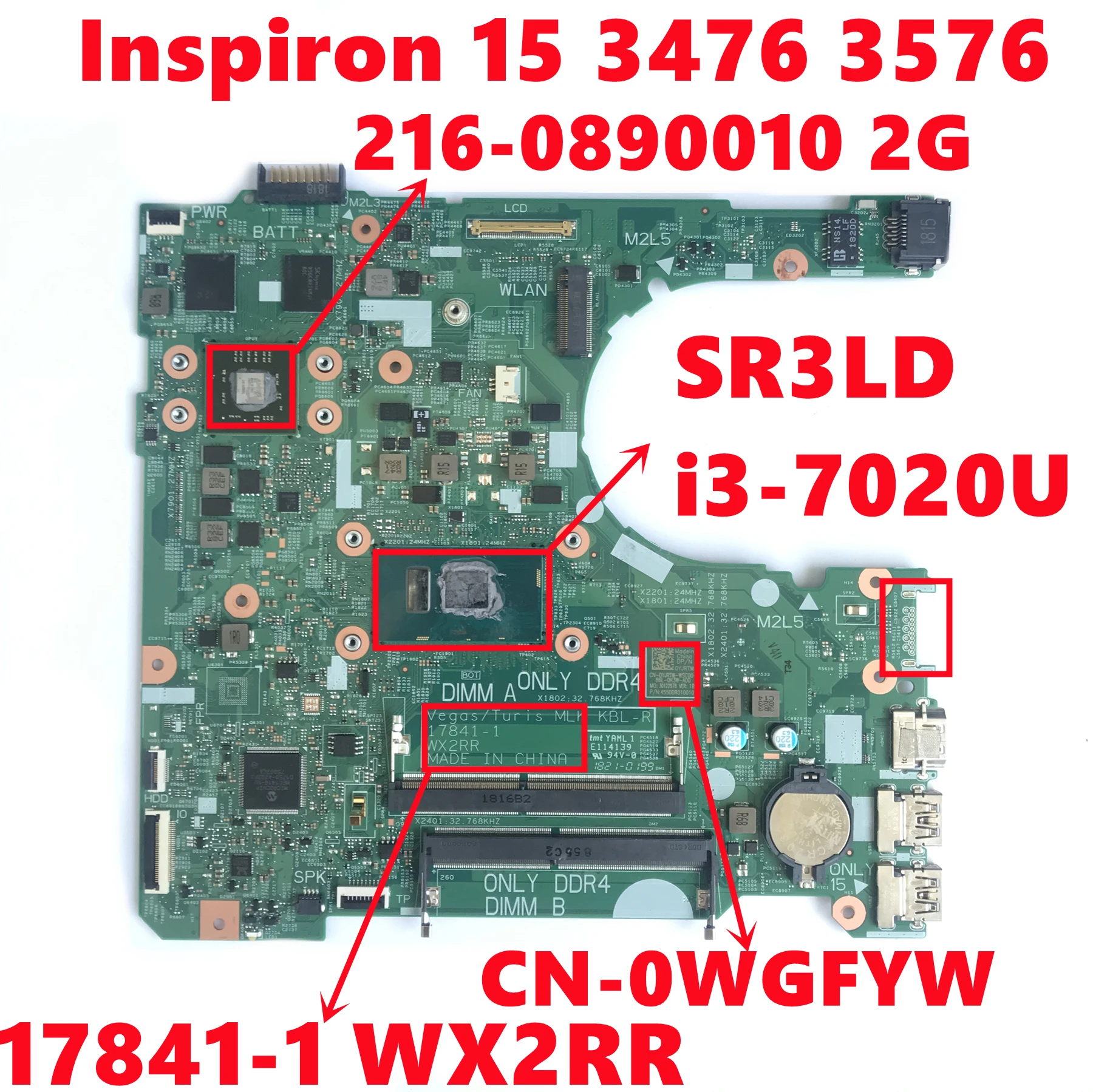 

CN-0WGFYW 0WGFYW WGFYW For Dell Inspiron 15 3476 3576 Laptop Motherboard 17841-1 WX2RR W/ i3-7020U 216-0890010 100% Fully Tested